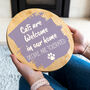 Dogs Or Cats Are Welcome In Our Home Sign, thumbnail 2 of 7