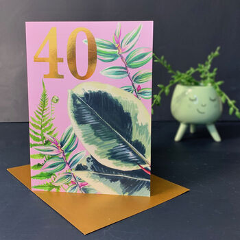 40th Birthday Houseplants Card With Gold Type, 2 of 3