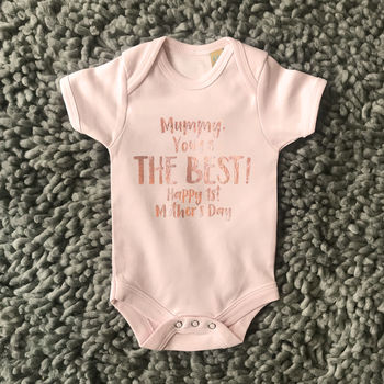 Mummy You're The Best! Mothers Day Rose Gold Babygrow, 2 of 5