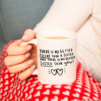 'There's No Better Sister Than You' Mug, 10 of 10