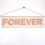 Forever Wall Hanging In Two Colours, thumbnail 2 of 6