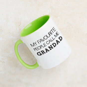 My Favourite People Call Me Grandad / Grandpa Mug, 2 of 8