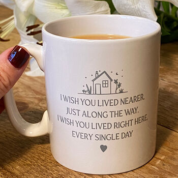 'Wish You Lived Nearer ' Mug For Friends And Family, 2 of 3