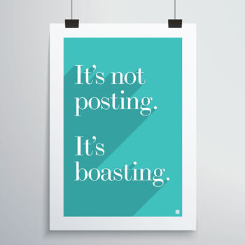 Posting Is Boasting Print, 7 of 12