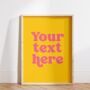 Custom Text Quote Print Pink And Yellow, thumbnail 5 of 6