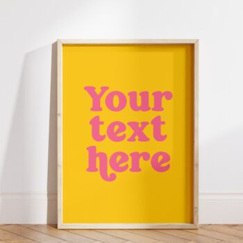 Custom Text Quote Print Pink And Yellow, 5 of 6