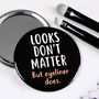 Looks Don't Matter But Eyeliner Does Pocket Mirror, thumbnail 1 of 5