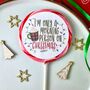 I'm Only A Morning Person At Christmas Lollipop, thumbnail 1 of 4