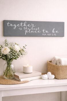 Together Is The Best Place To Be Personalised Sign, 4 of 6
