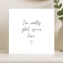Glad You're Here Support Card For Loved One, thumbnail 7 of 8