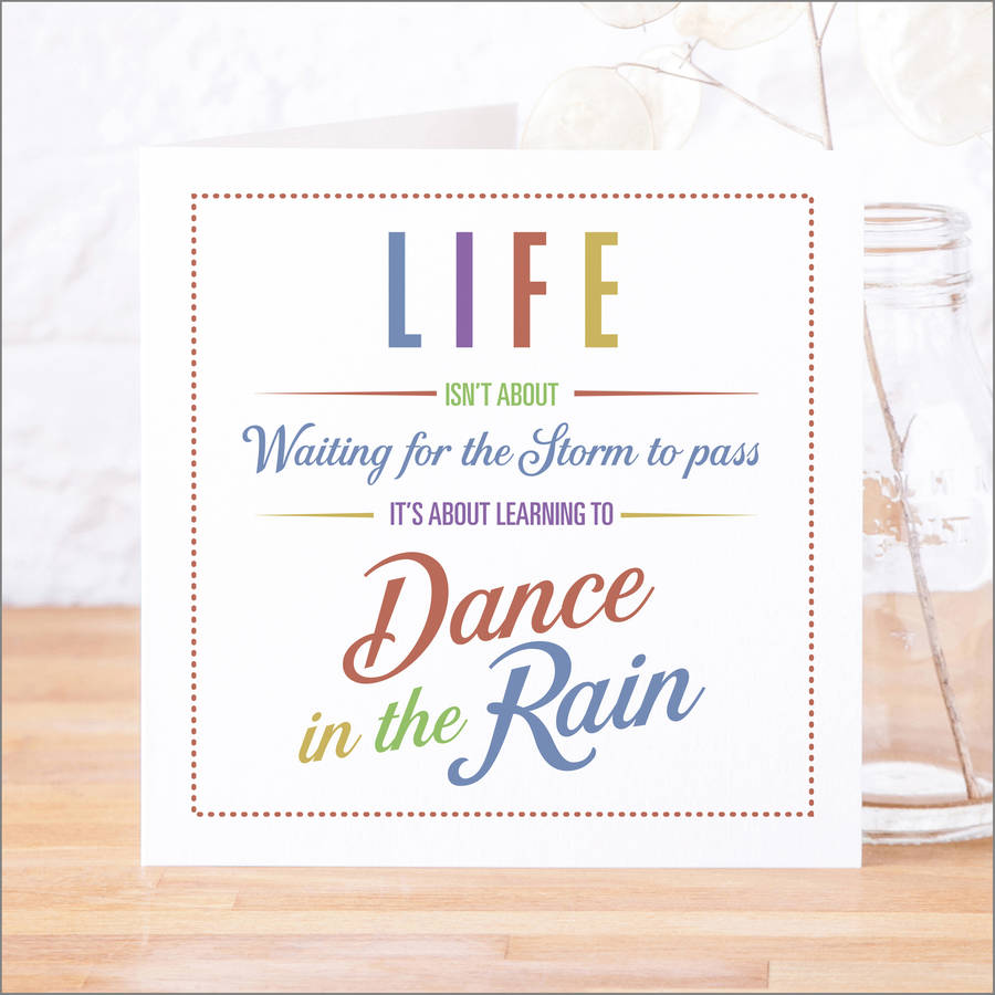 'Dance In The Rain' Contemporary Quote Card, 1 of 6