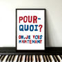 French Style Protest Poster Print 'Pourquoi?', thumbnail 3 of 5