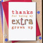 'My Extra Grown Up' Step Parent Father's Day Card, thumbnail 1 of 3