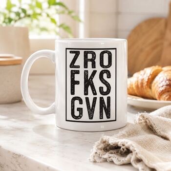 Zro Fks Gvn Mug, 2 of 7