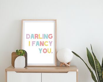 Darling I Fancy You Print, 3 of 5