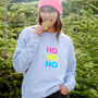 Neon Rainbow Ho Ho No Anti Christmas Sweatshirt Jumper, thumbnail 1 of 6