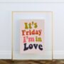 Friday I'm In Love Wall Print, thumbnail 1 of 2
