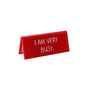 Red 'I Am Very Busy' Desk Sign, thumbnail 2 of 2
