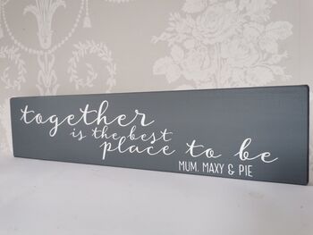 Together Is The Best Place To Be Personalised Sign, 3 of 6