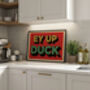 Ey Up Duck Poster Print, Yorkshire Gift, Yorkshire Wall Art, thumbnail 2 of 4