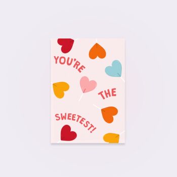 You're The Sweetest Greetings Card, 4 of 4