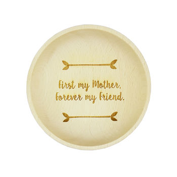 'First My Mother, Forever My Friend' Wooden Dish, 3 of 6