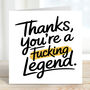 Fucking Legend Thank You Card, thumbnail 2 of 2