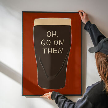 Oh, Go On Then Guinness Art Print, 2 of 5