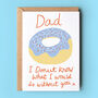Donut Funny Father's Day Card, thumbnail 1 of 2