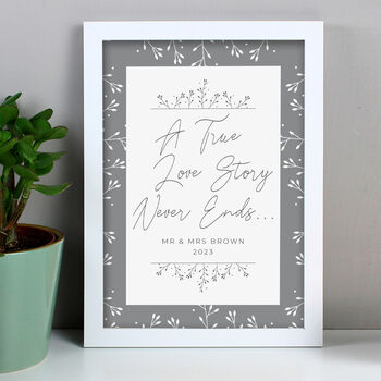 Personalised A True Love Story Never Ends A4 White Framed Print, 3 of 4