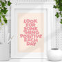 Look For Something Positive Each Day Typography Print, thumbnail 1 of 2