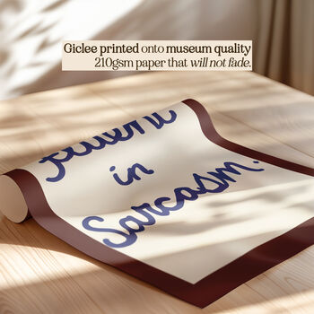 Fluent In Sarcasm Funny Print, 5 of 11