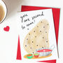 Naan Bread Valentine Or Anniversary Card, thumbnail 1 of 2