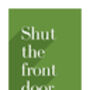 Shut The Front Door Print, thumbnail 6 of 6