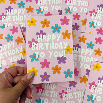 Colourful 'Happy Birthday To You' Flower Card, 3 of 6