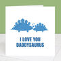 Daddysaurus Father's Day Card With Colour Options, thumbnail 2 of 2