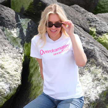 'Overdramatic Since' Personalised Birth Year Tshirt, 3 of 8