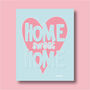 Home Sweet Home Print Three Colour Options, thumbnail 5 of 12