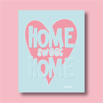 Home Sweet Home Print Three Colour Options, 5 of 12