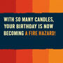 Funny Birthday Card ‘Fire Hazard’, thumbnail 2 of 4