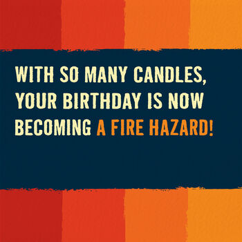 Funny Birthday Card ‘Fire Hazard’, 2 of 4