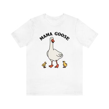 'Mama Goose' Cute Retro Mom Shirt Mothers Day Gift, 4 of 7