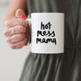 Hot Mess Mama Mug Gift For Mum, thumbnail 1 of 3