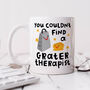 Personalised Mug 'You Couldn't Find A Grater Therapist', thumbnail 1 of 3
