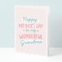 Wonderful Grandma Mother's Day Card, thumbnail 1 of 5