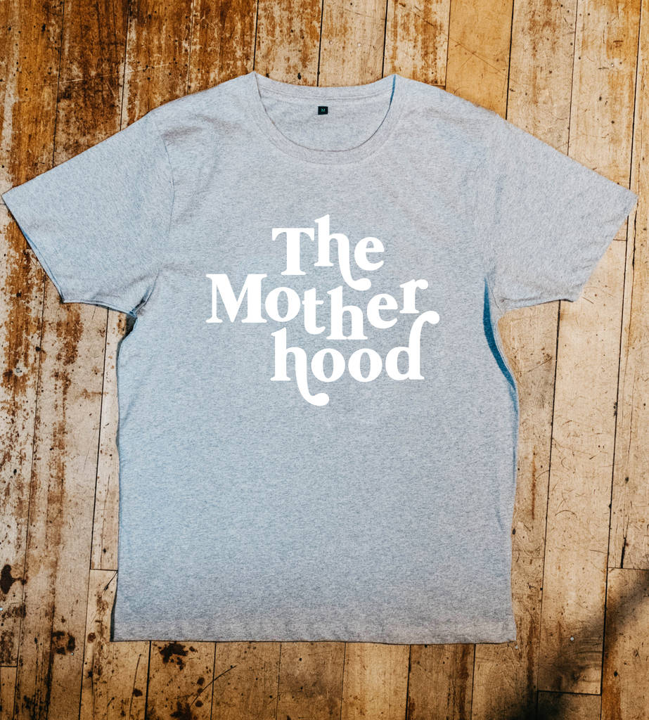 ‘The Motherhood' Adult T Shirt By Bob The Brand | notonthehighstreet.com
