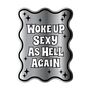 Woke Up Sexy As Hell Again Mirror, thumbnail 8 of 8