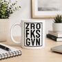 Zro Fks Gvn Mug, thumbnail 1 of 7