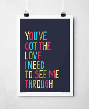You've Got The Love Print, 2 of 8
