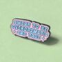 Swear To Be Overdramatic And True Enamel Pin Badge, thumbnail 1 of 3